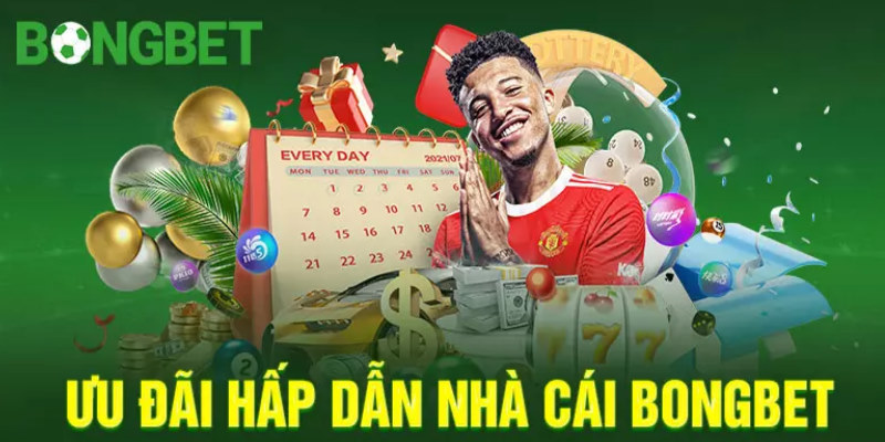 BONGBET thường xuyên có các ưu đãi hấp dẫn