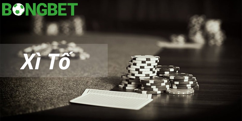 BONGBET là trang game hỗ trợ chơi bài Xì Tố chất lượng 2023